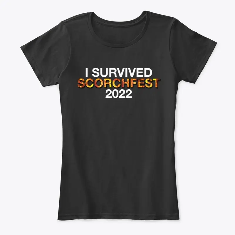 I Survived ScorchFest 2022