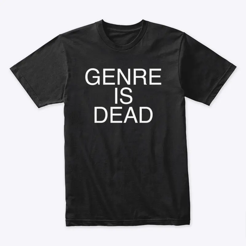 Genre is Dead