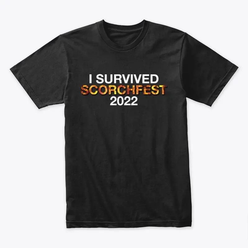 I Survived ScorchFest 2022