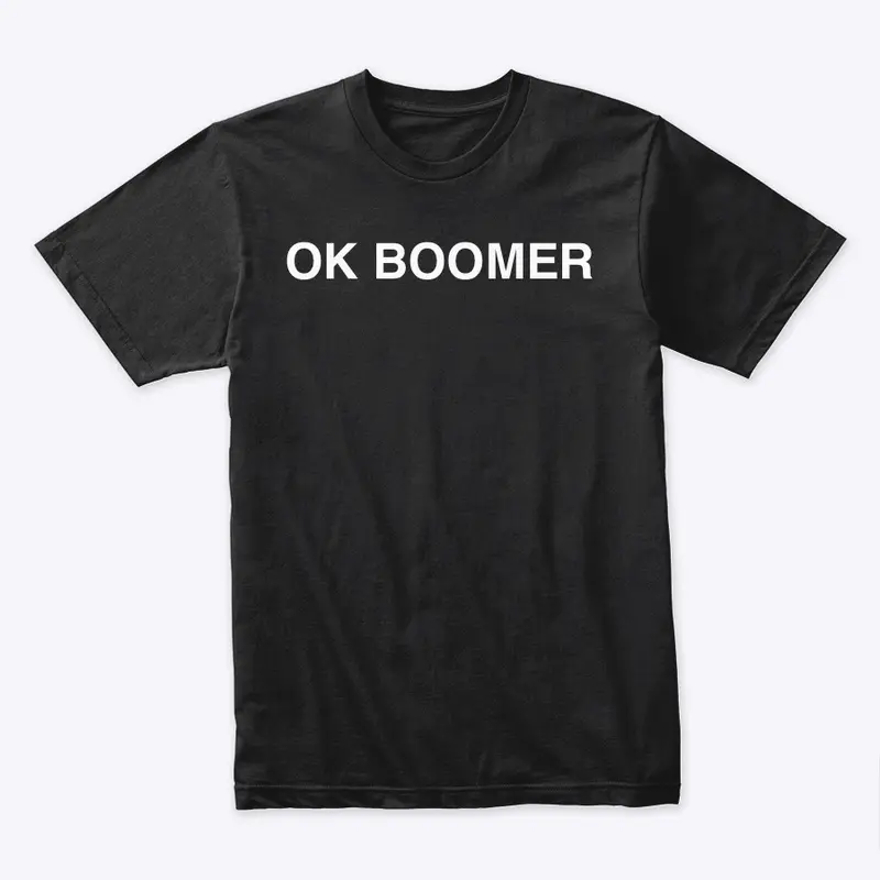 OK Boomer Tee