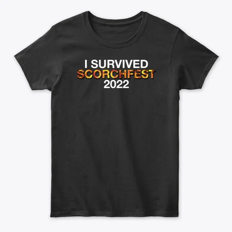 I Survived ScorchFest 2022